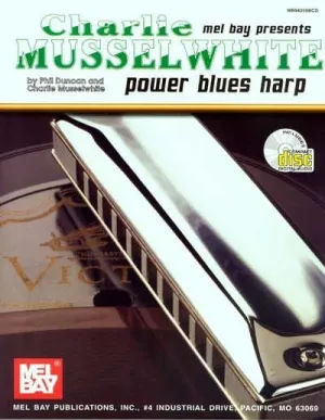 Charlie Musselwhite/Power Blues Harp (Book   CD) Discontinued