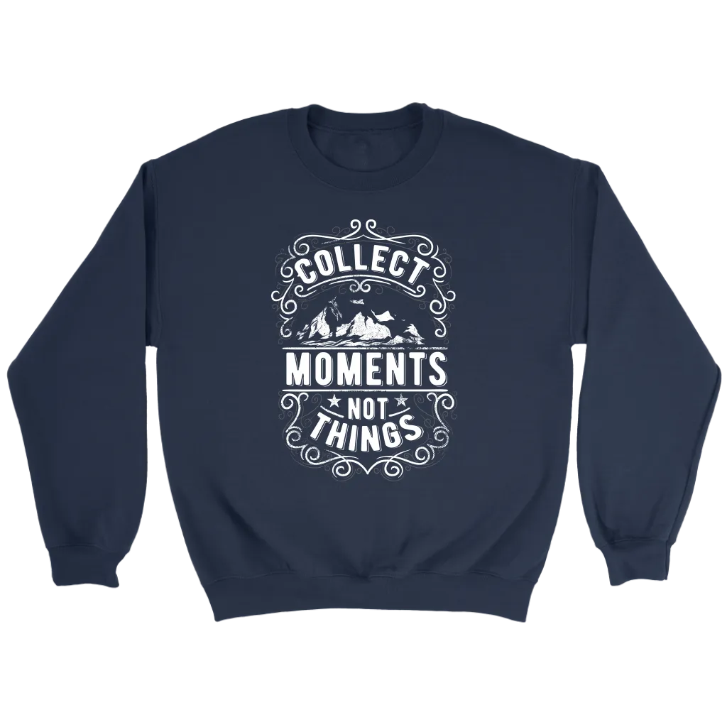 Collect Moments Not Things | Men's