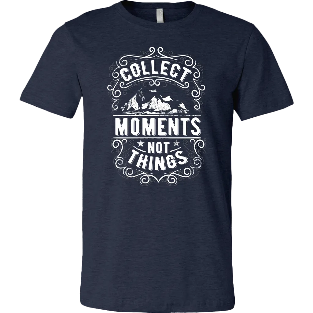 Collect Moments Not Things | Men's