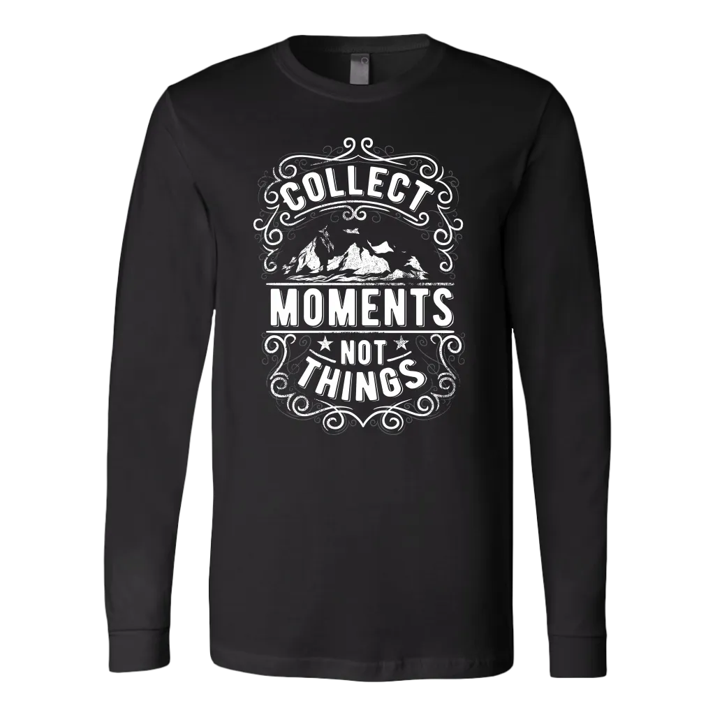 Collect Moments Not Things | Men's