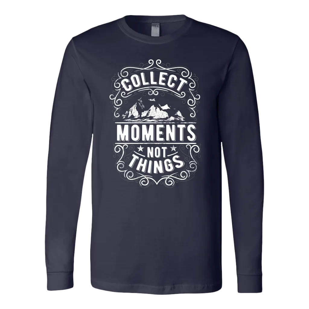 Collect Moments Not Things | Men's