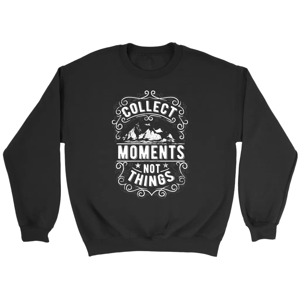 Collect Moments Not Things | Men's