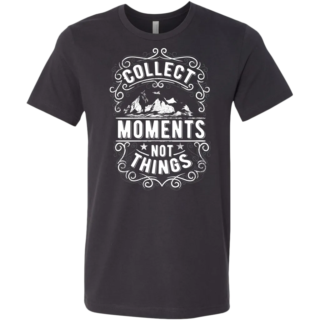 Collect Moments Not Things | Men's