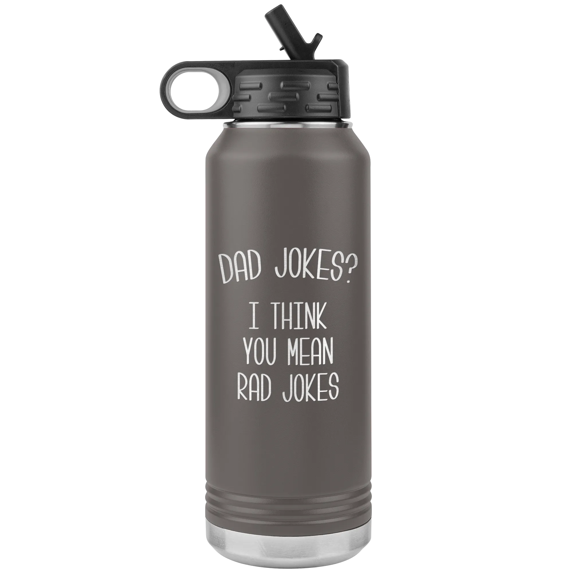 Dad Jokes I Think You Mean Rad Jokes Funny  Father's Day Gift for Dad Water Bottle Insulated Tumbler 32oz BPA Free