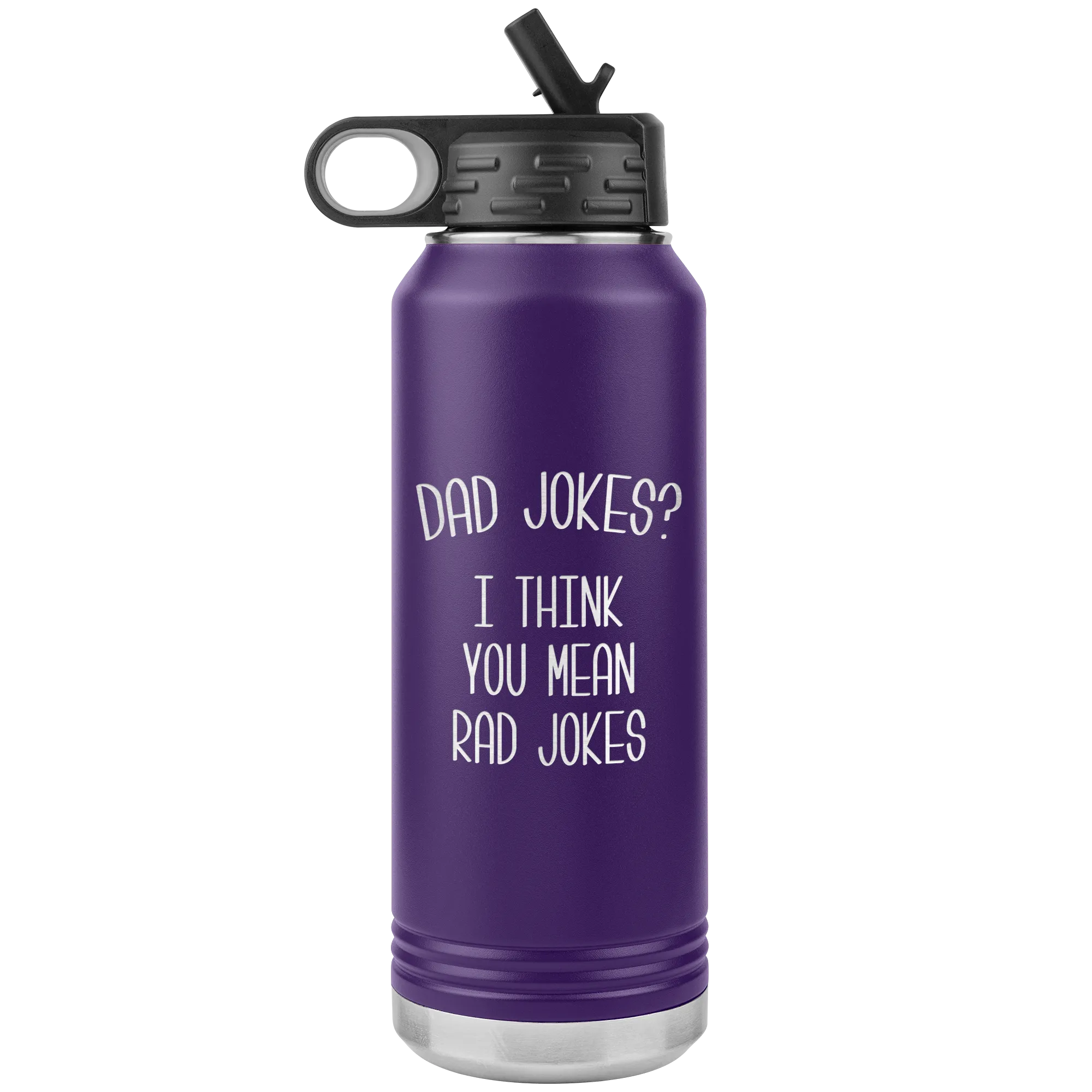 Dad Jokes I Think You Mean Rad Jokes Funny  Father's Day Gift for Dad Water Bottle Insulated Tumbler 32oz BPA Free