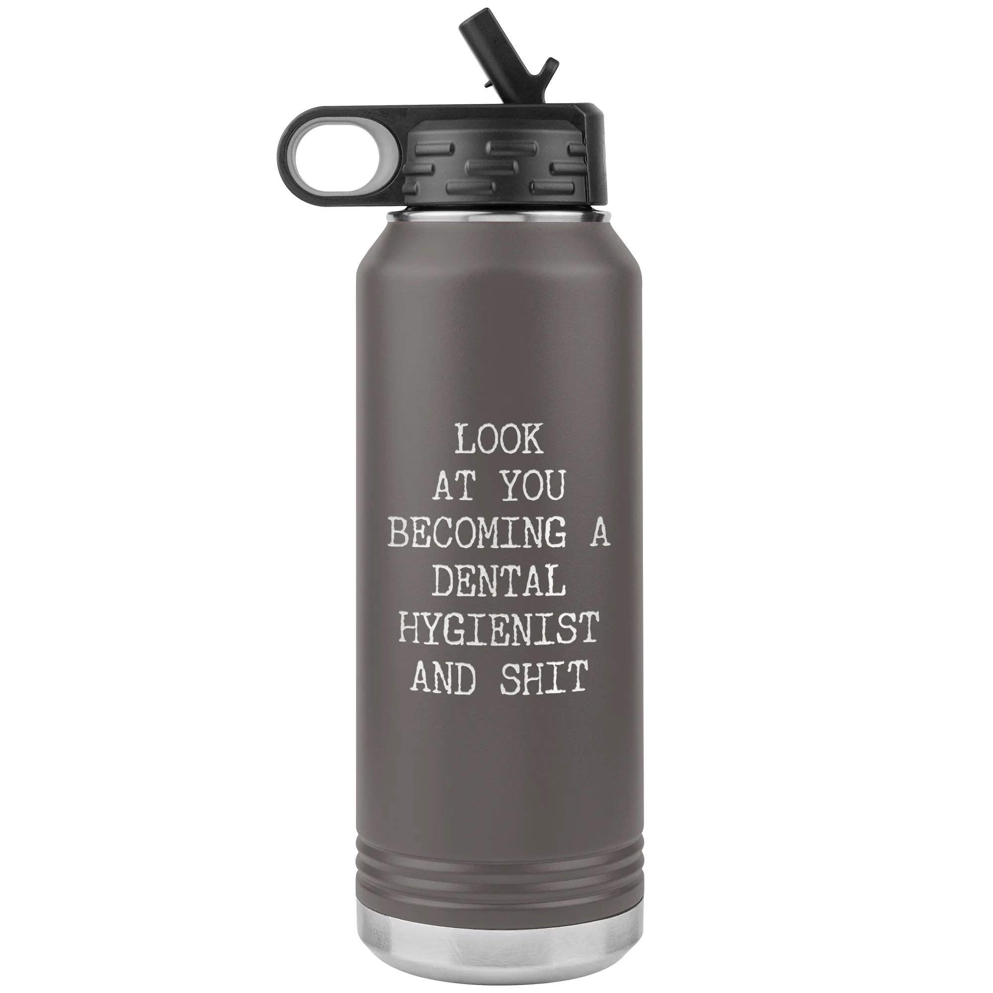 Dental Hygienist Gifts Look at You Becoming a Dental Hygienist Funny Graduation Gift Insulated Water Bottle 32oz BPA Free