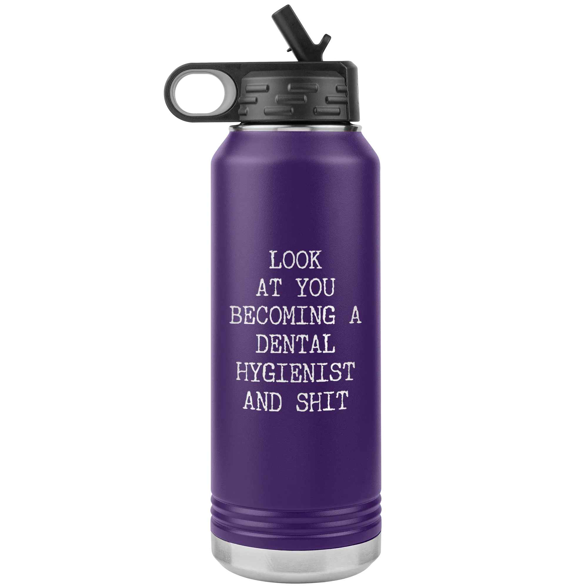 Dental Hygienist Gifts Look at You Becoming a Dental Hygienist Funny Graduation Gift Insulated Water Bottle 32oz BPA Free
