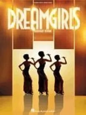 Dreamgirls - Broadway Revival Piano/Vocal Selections