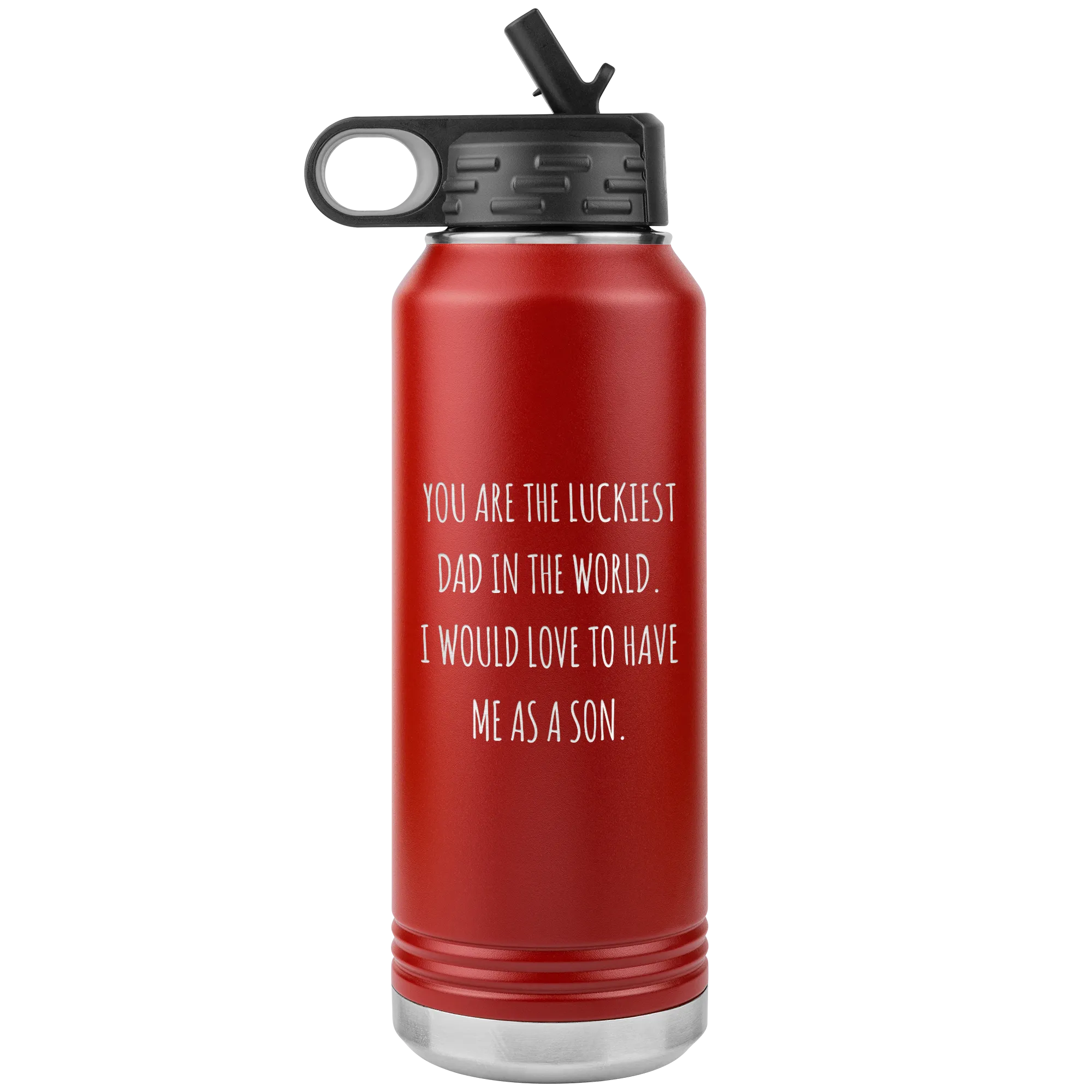 Father's Day Gift From Son You are the Luckiest Dad in the World Water Bottle Insulated Tumbler 32oz BPA Free