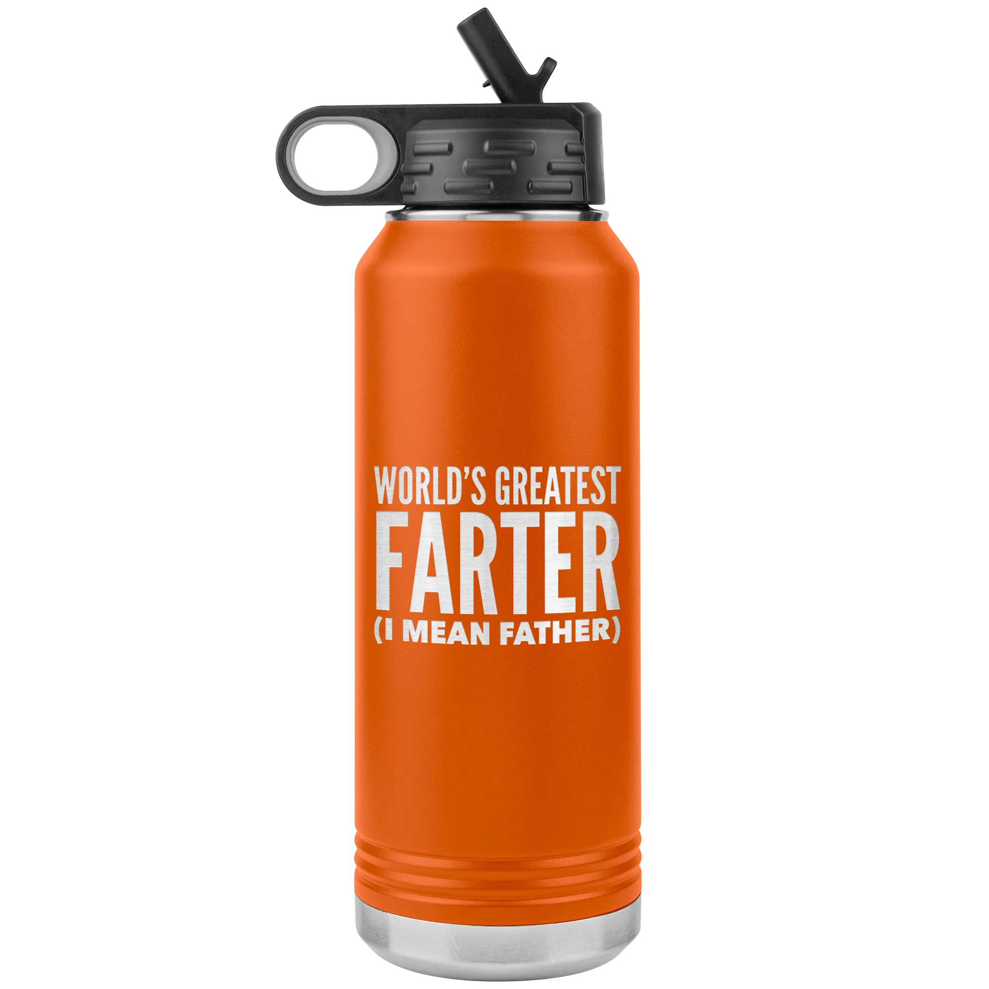 Father's Day Gift World's Greatest Farter I Mean Father Water Bottle Insulated Tumbler 32oz BPA Free