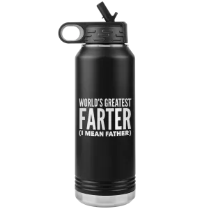 Father's Day Gift World's Greatest Farter I Mean Father Water Bottle Insulated Tumbler 32oz BPA Free
