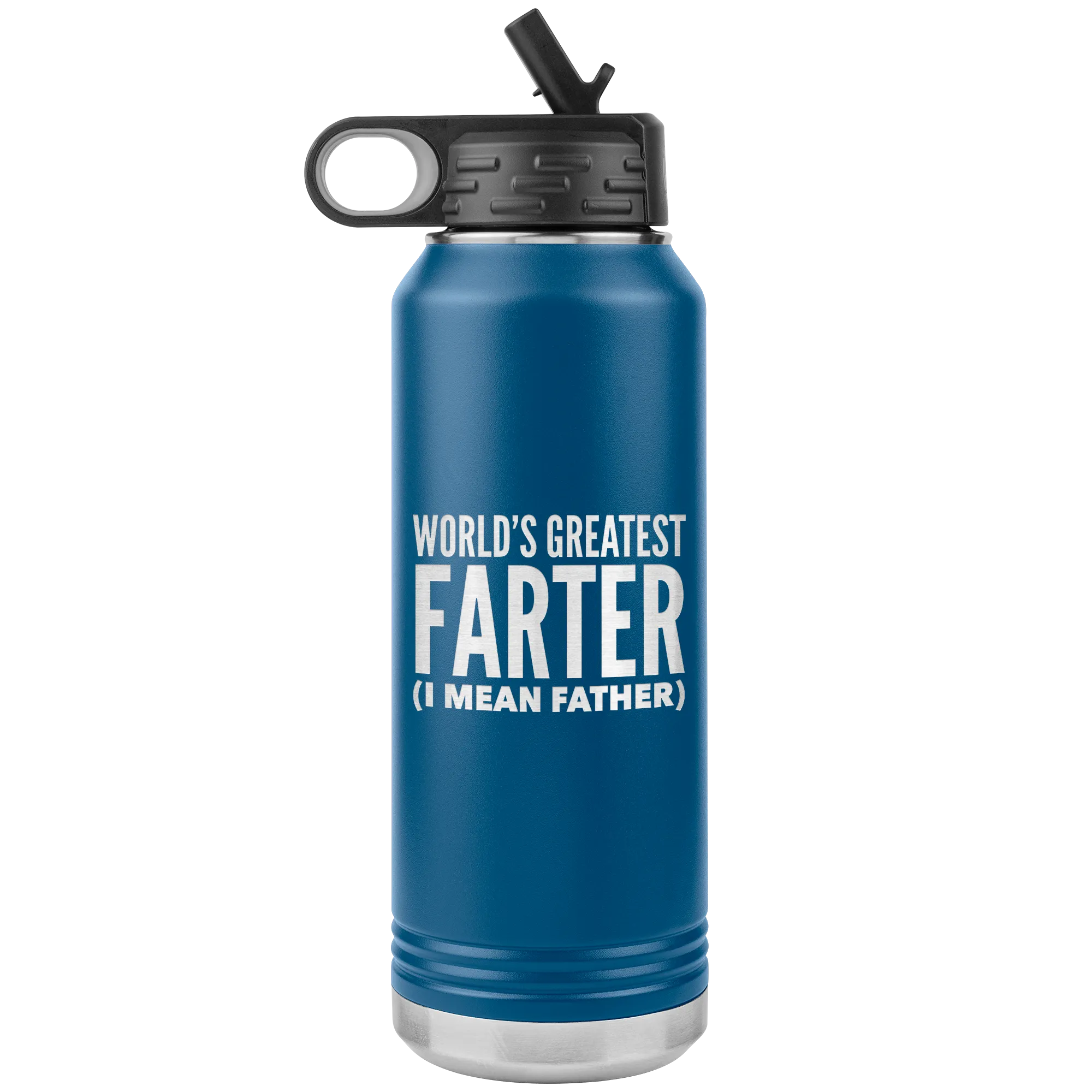 Father's Day Gift World's Greatest Farter I Mean Father Water Bottle Insulated Tumbler 32oz BPA Free