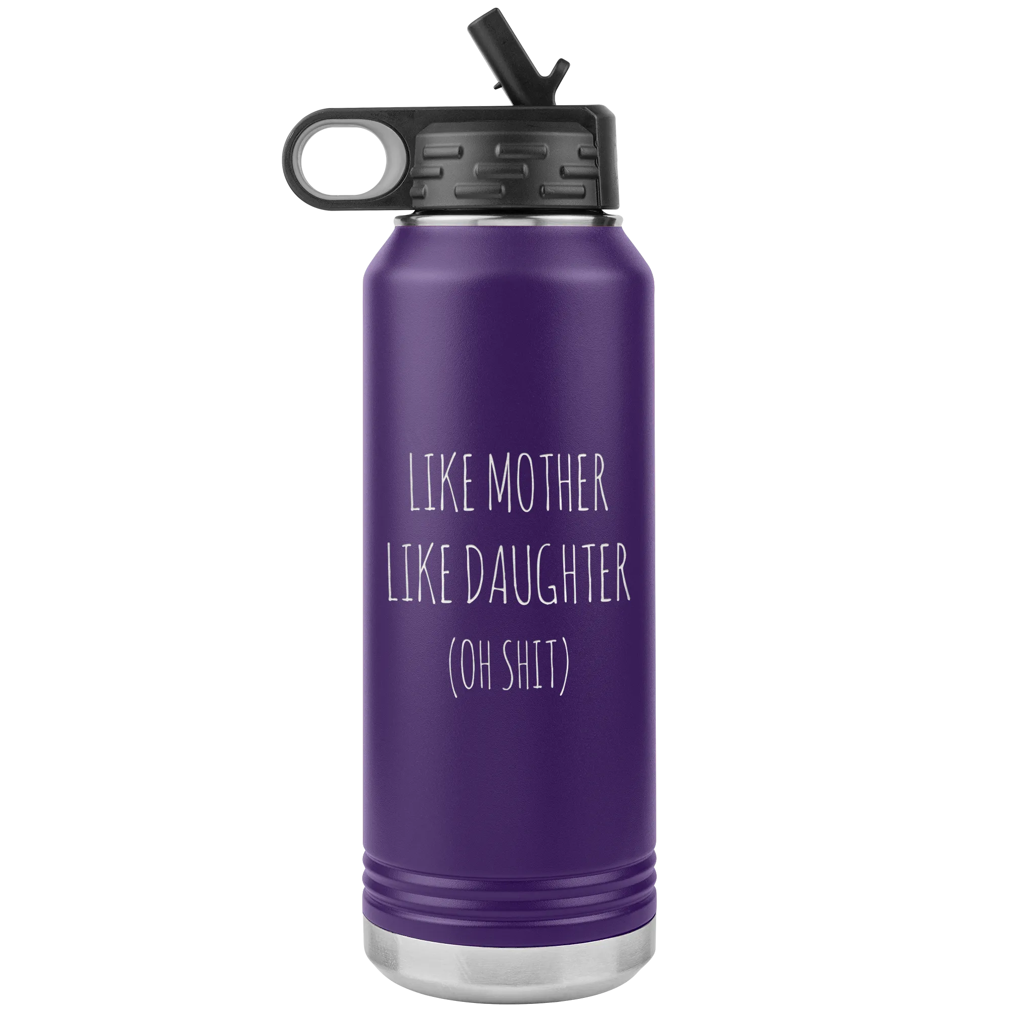 Funny Mother's Day Gift Like Mother Like Daughter Insulated Water Bottle Tumbler 32oz BPA Free