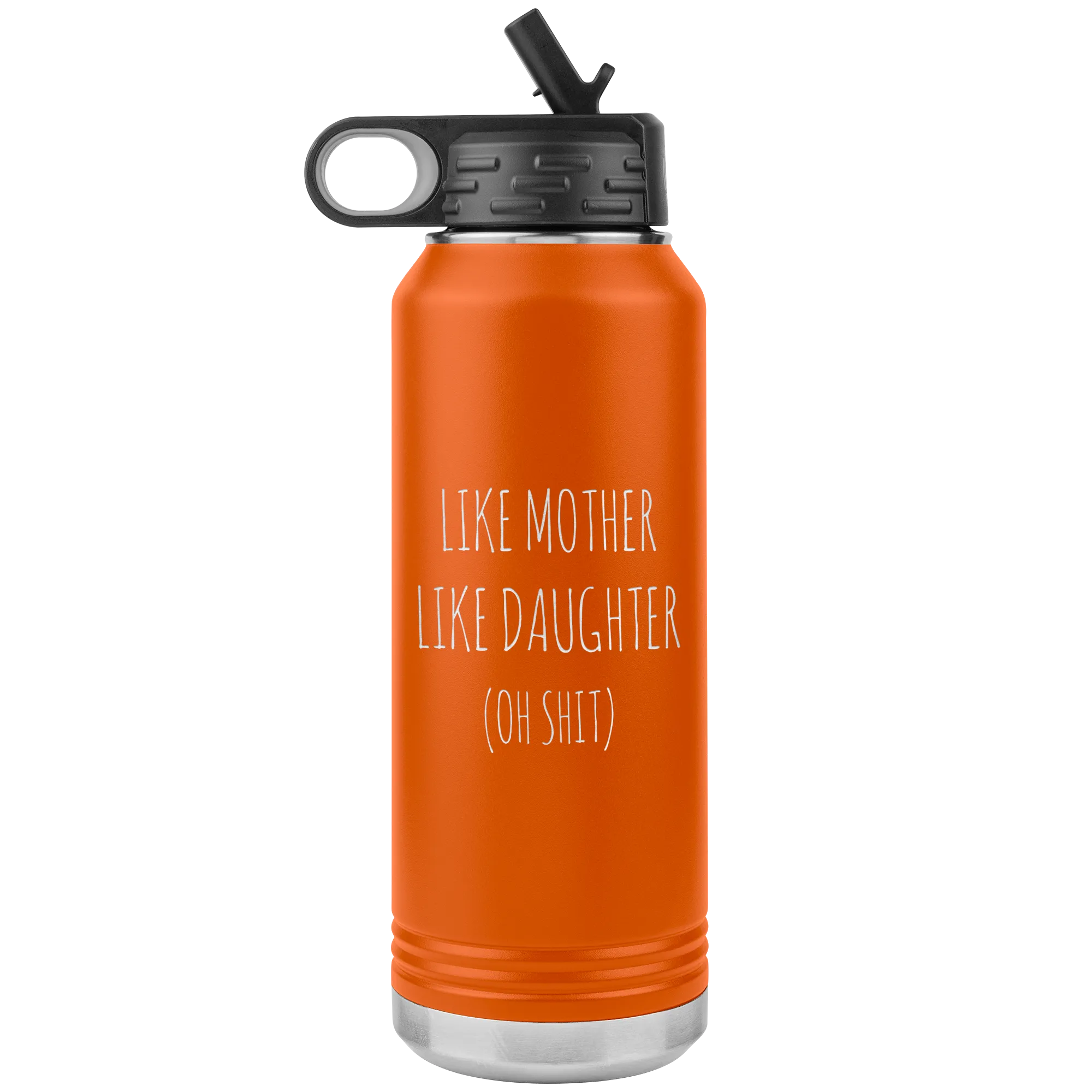 Funny Mother's Day Gift Like Mother Like Daughter Insulated Water Bottle Tumbler 32oz BPA Free