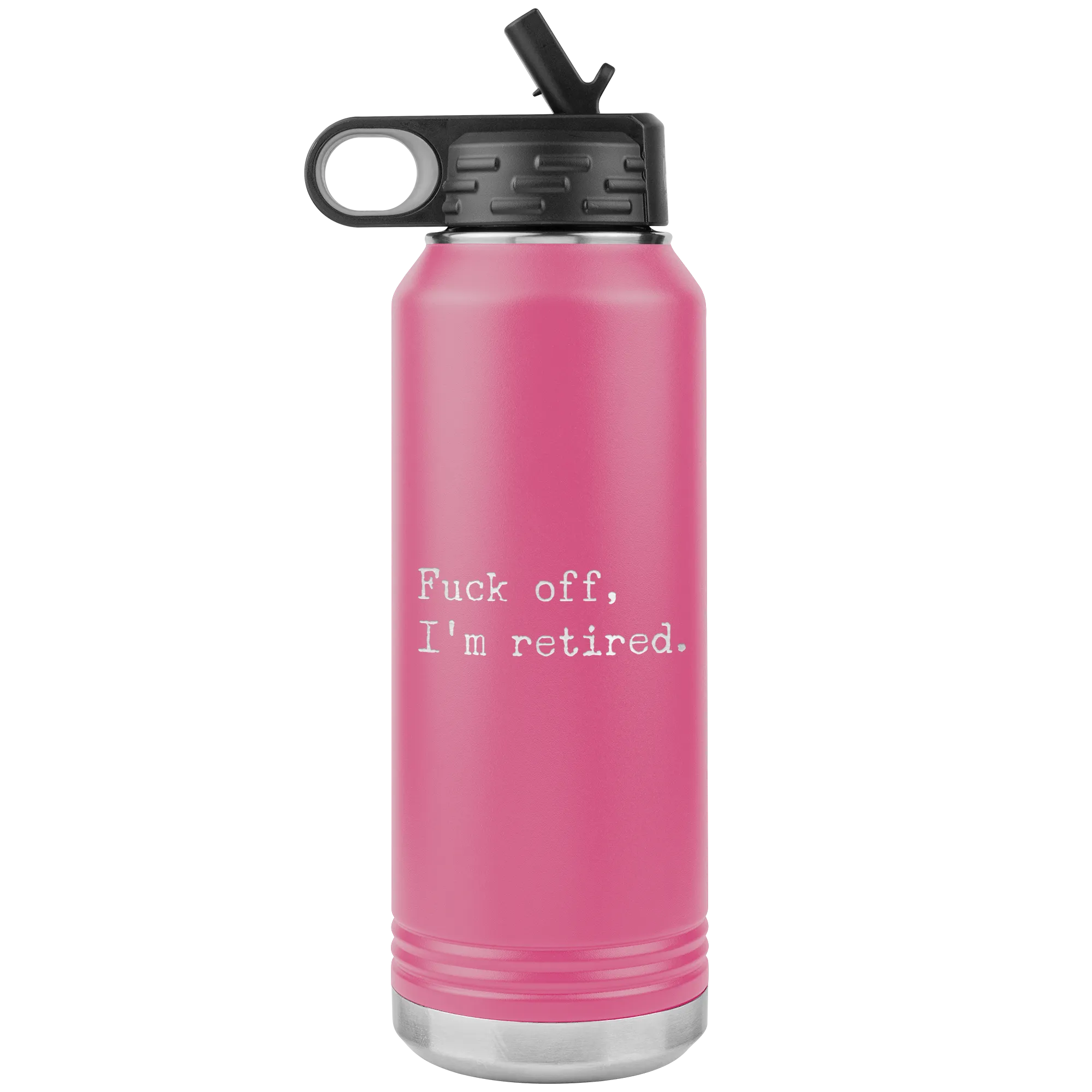 Funny Retirement Gift Fuck Off I'm Retired Insulated Water Bottle Tumbler 32oz BPA Free