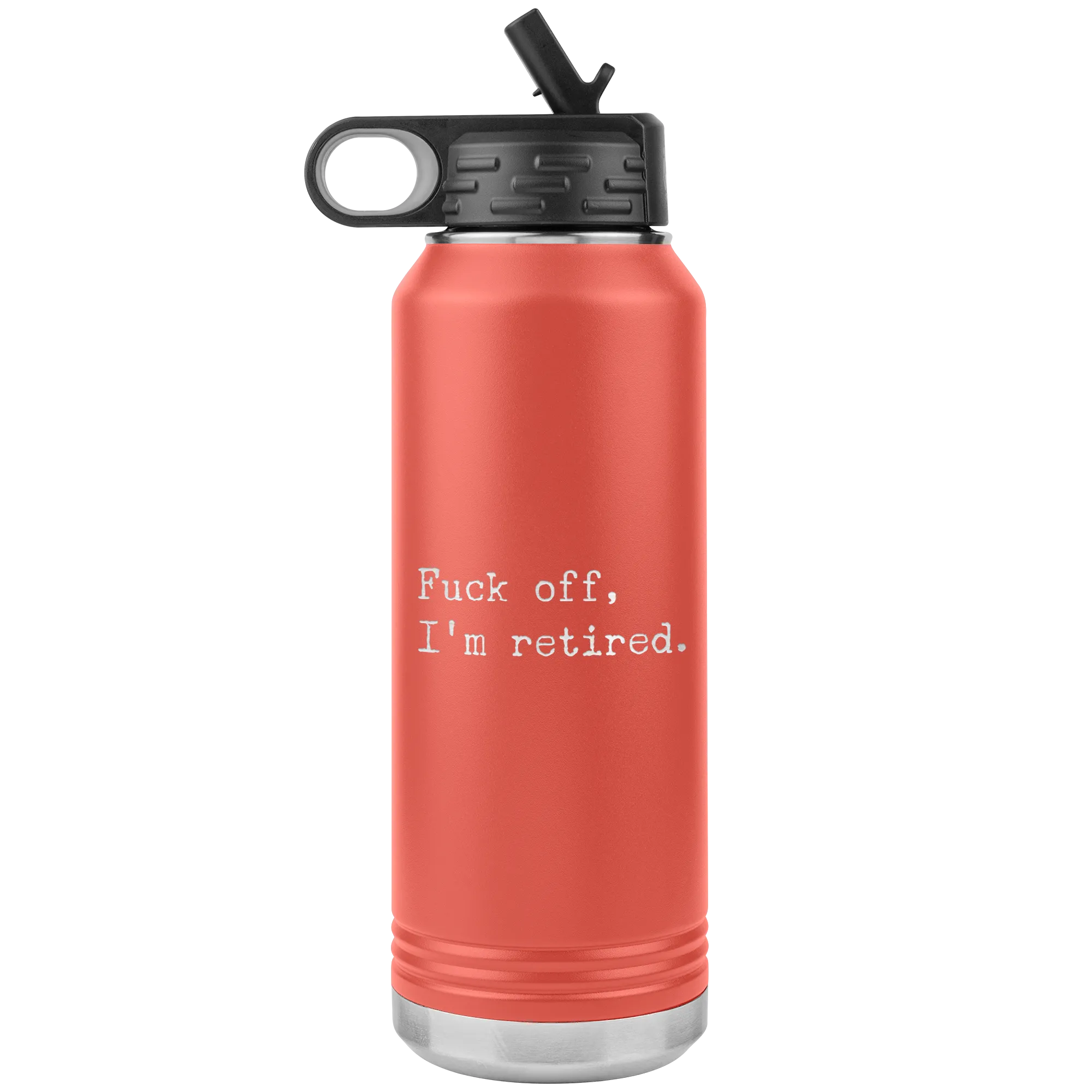 Funny Retirement Gift Fuck Off I'm Retired Insulated Water Bottle Tumbler 32oz BPA Free