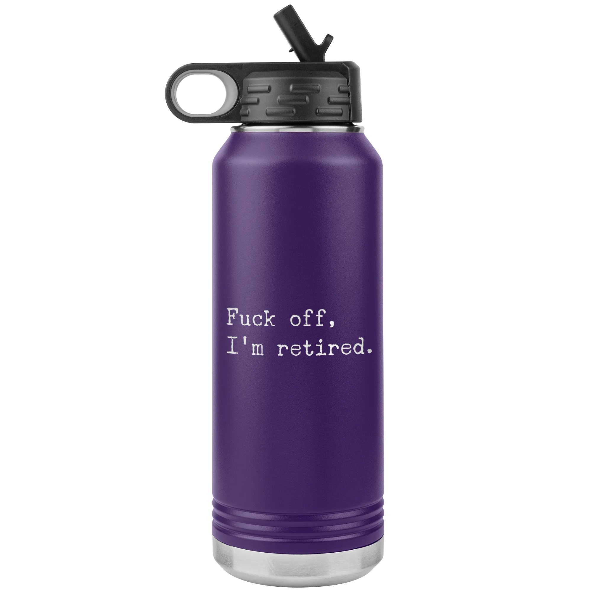Funny Retirement Gift Fuck Off I'm Retired Insulated Water Bottle Tumbler 32oz BPA Free
