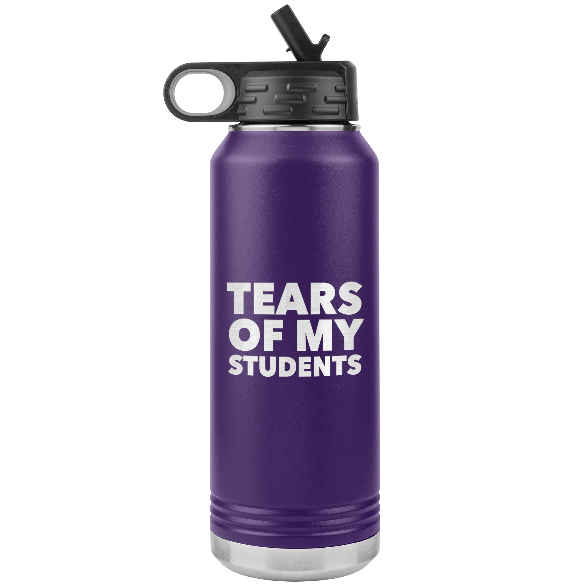 Funny Teacher Gift Tears of My Students Insulated Water Bottle Tumbler 32oz BPA Free