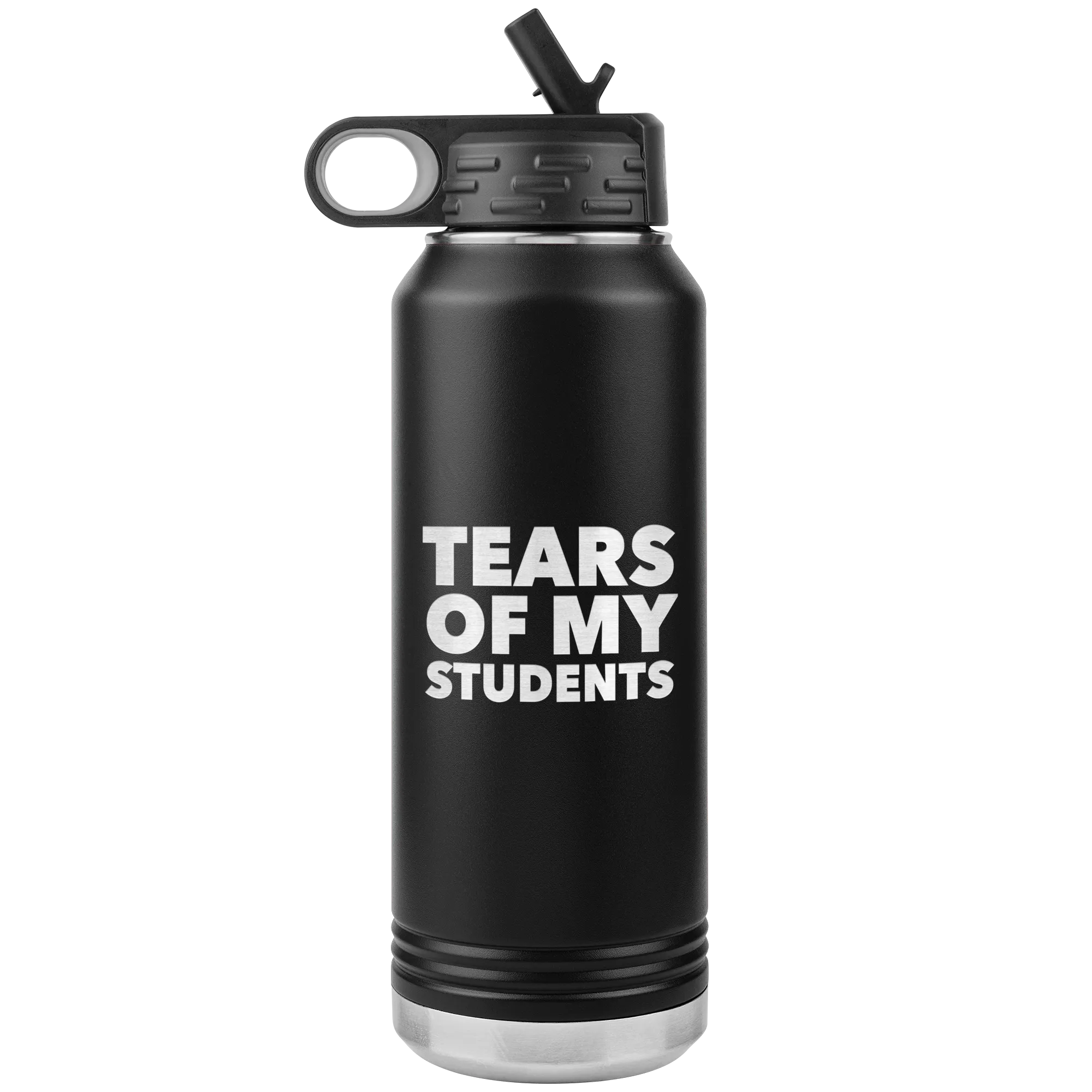 Funny Teacher Gift Tears of My Students Insulated Water Bottle Tumbler 32oz BPA Free