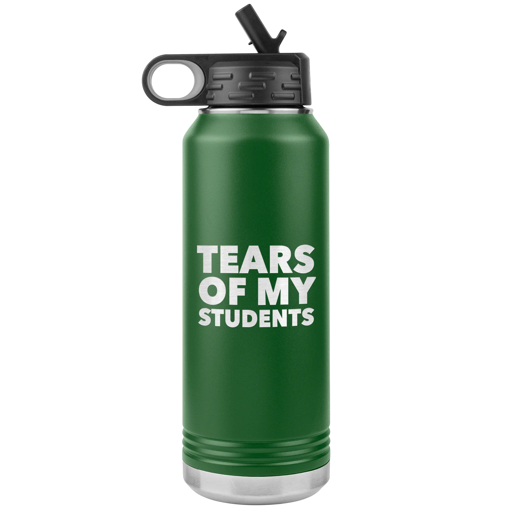 Funny Teacher Gift Tears of My Students Insulated Water Bottle Tumbler 32oz BPA Free