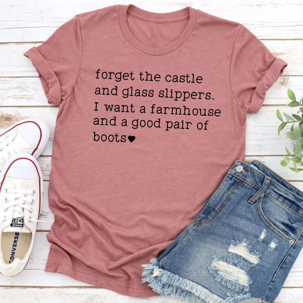 Graphic T-Shirts Forget The Castle And Glass Slippers T-Shirt