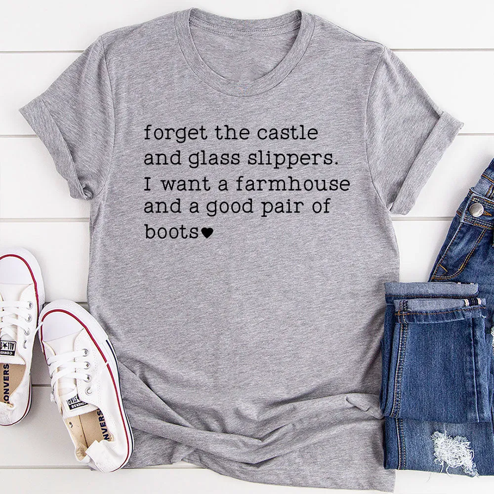 Graphic T-Shirts Forget The Castle And Glass Slippers T-Shirt