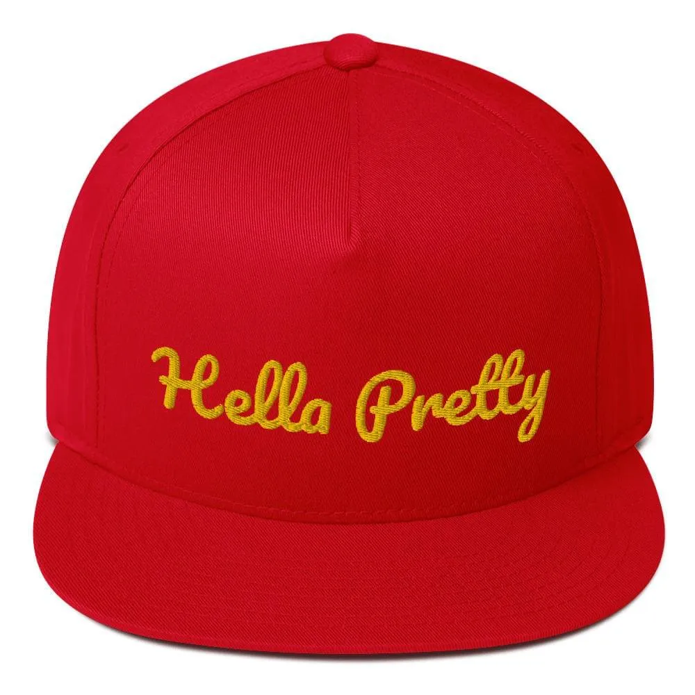 Hella Pretty Flat Bill Cap