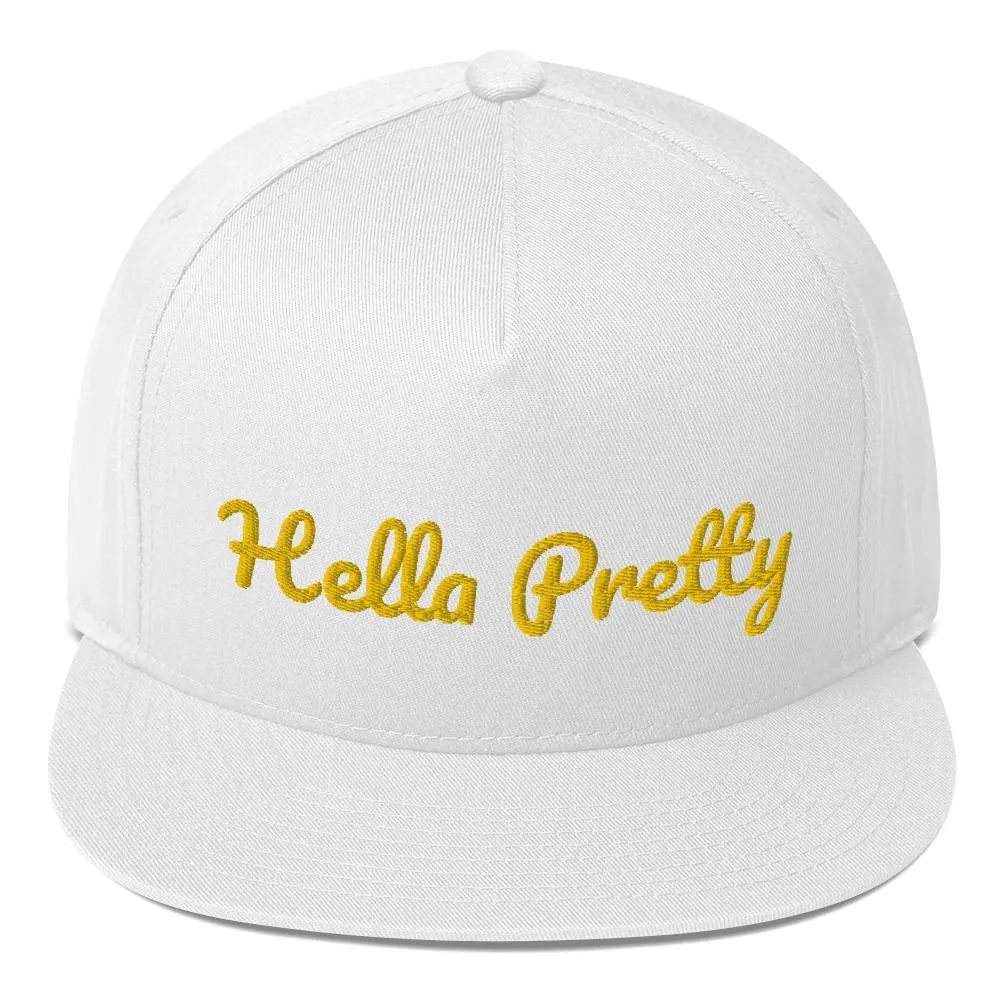 Hella Pretty Flat Bill Cap