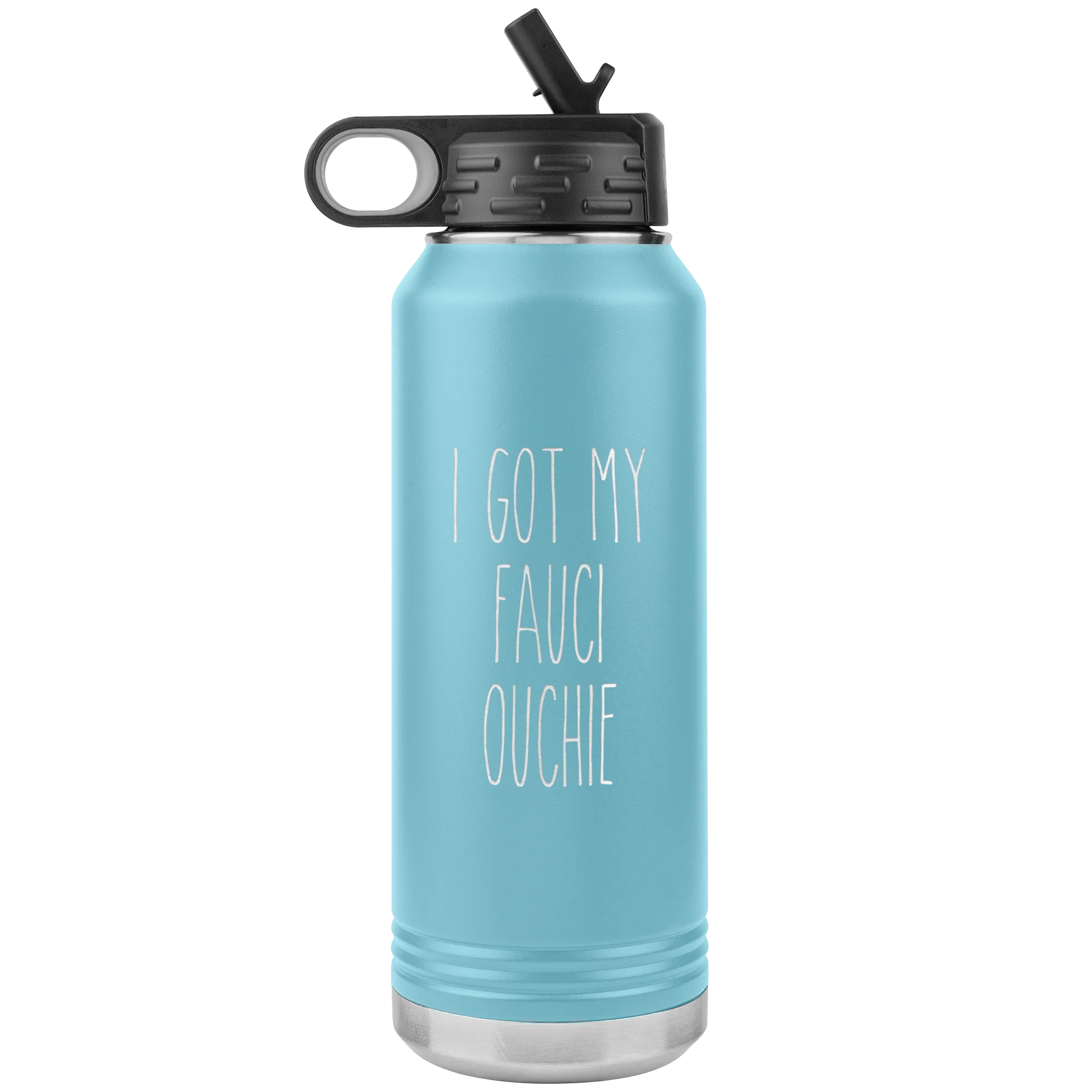 I'm Vaccinated Gift I Got My Fauci Ouchie Water Bottle Insulated Tumbler 32oz BPA Free