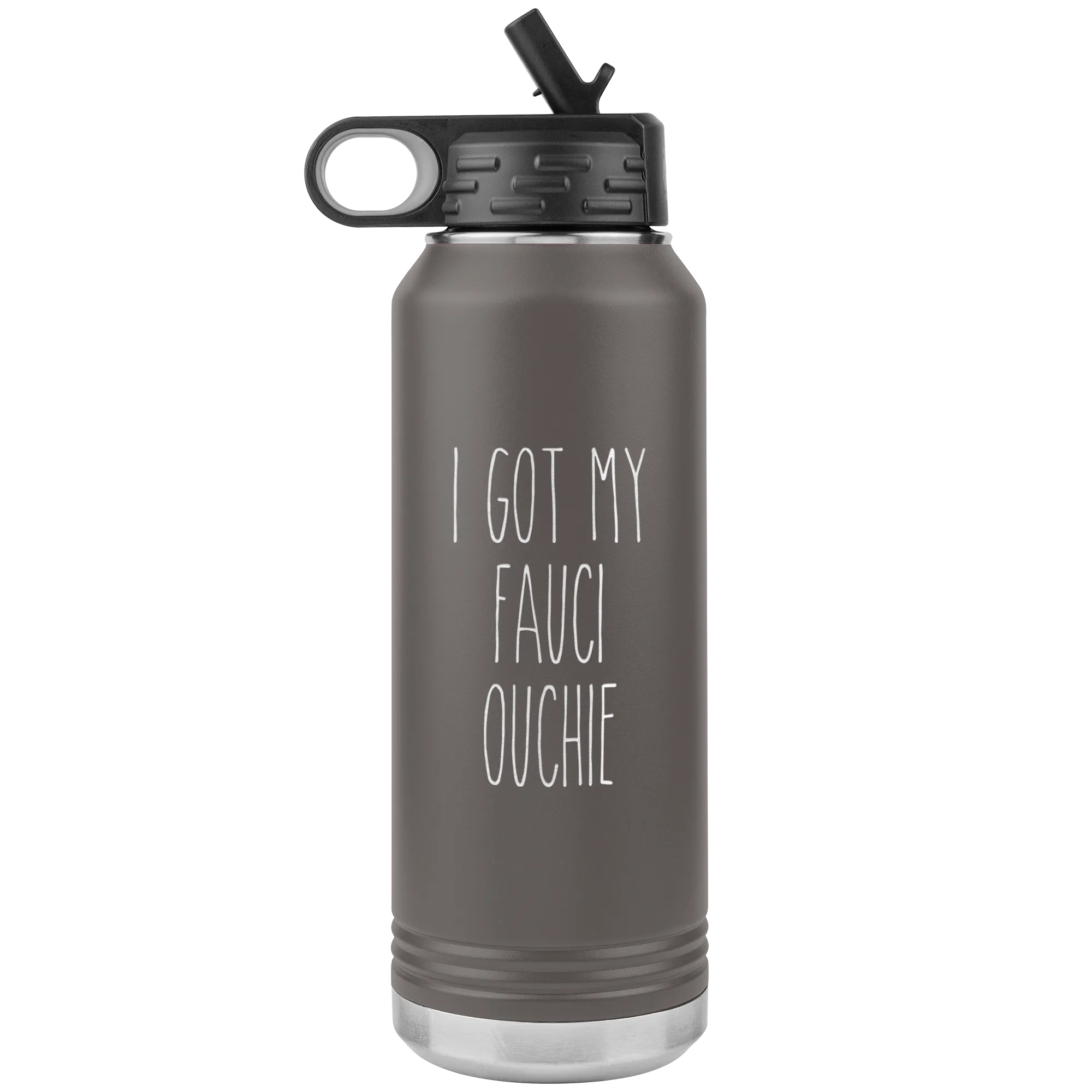 I'm Vaccinated Gift I Got My Fauci Ouchie Water Bottle Insulated Tumbler 32oz BPA Free