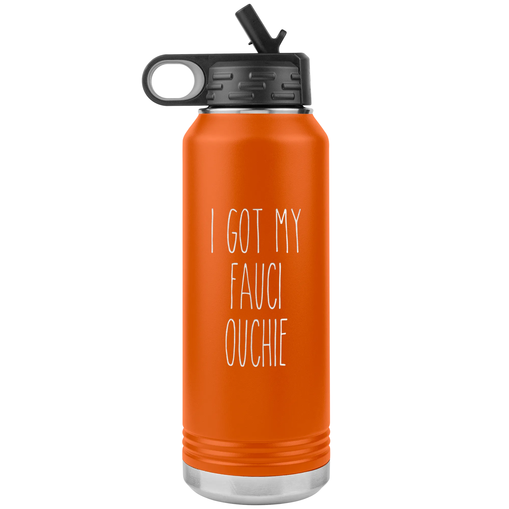 I'm Vaccinated Gift I Got My Fauci Ouchie Water Bottle Insulated Tumbler 32oz BPA Free