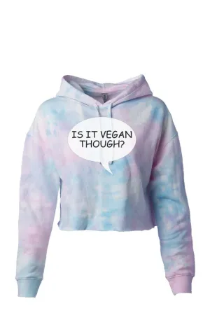 Is It Vegan Though Tie Dye Crop Top
