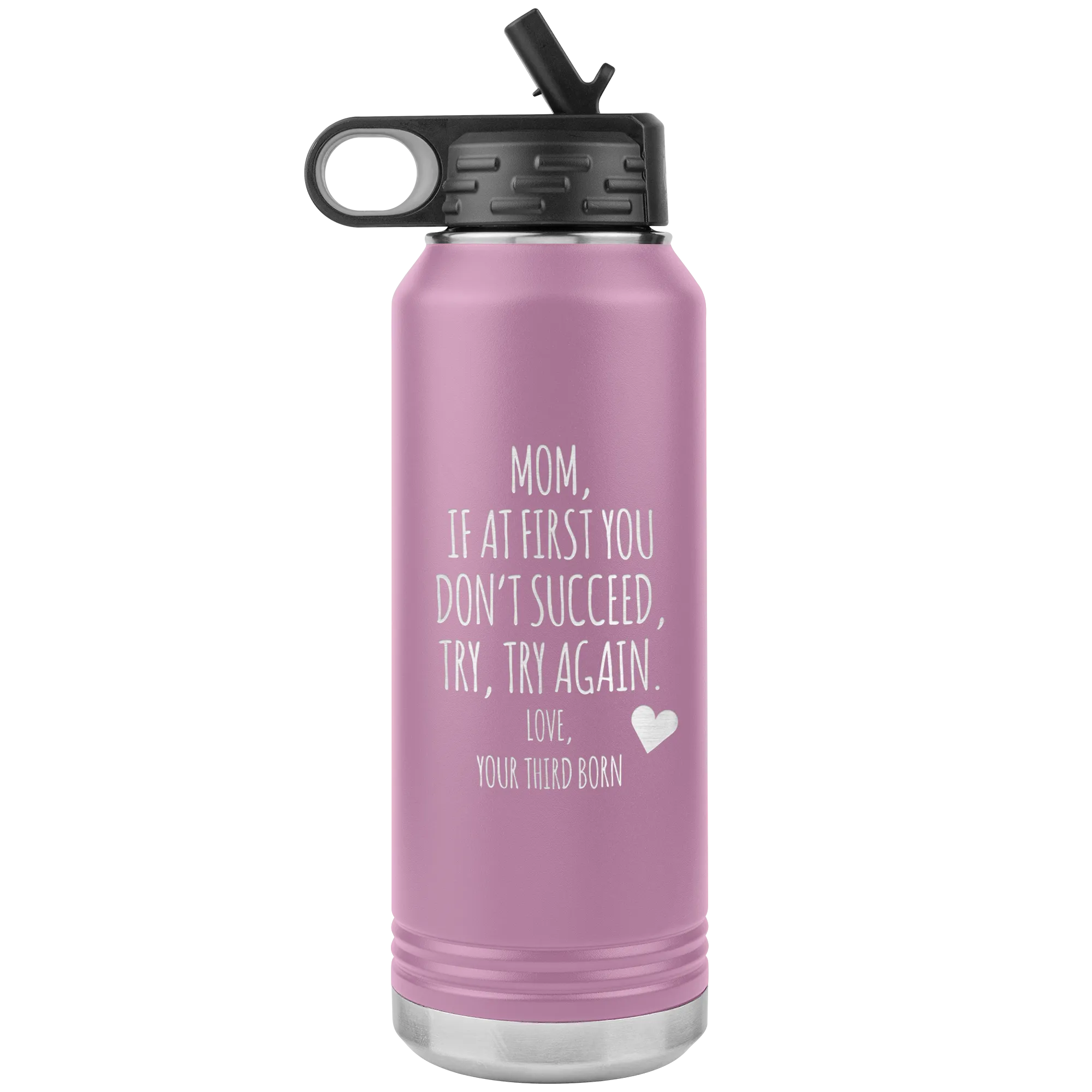 Mother's Day Gift From Third Born If at First You Don't Succeed Try Again Tumbler Insulated Water Bottle 32oz BPA Free