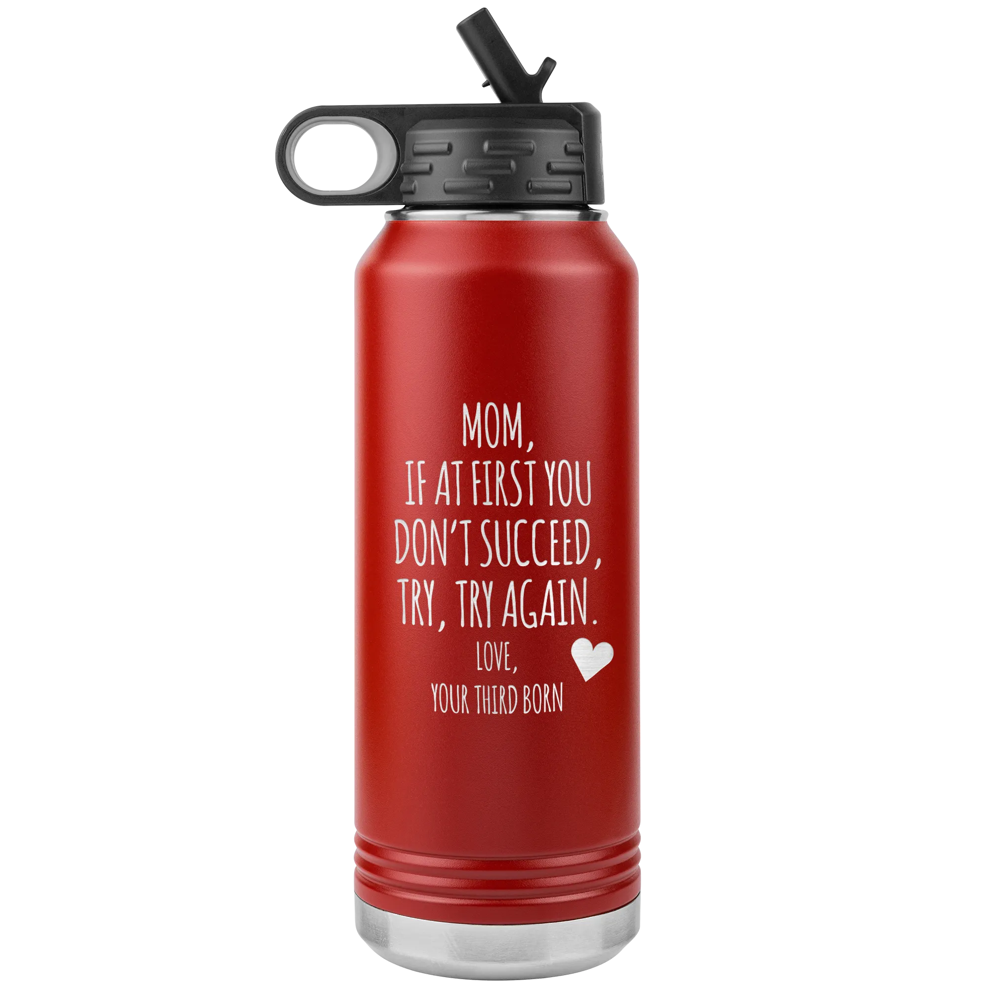 Mother's Day Gift From Third Born If at First You Don't Succeed Try Again Tumbler Insulated Water Bottle 32oz BPA Free