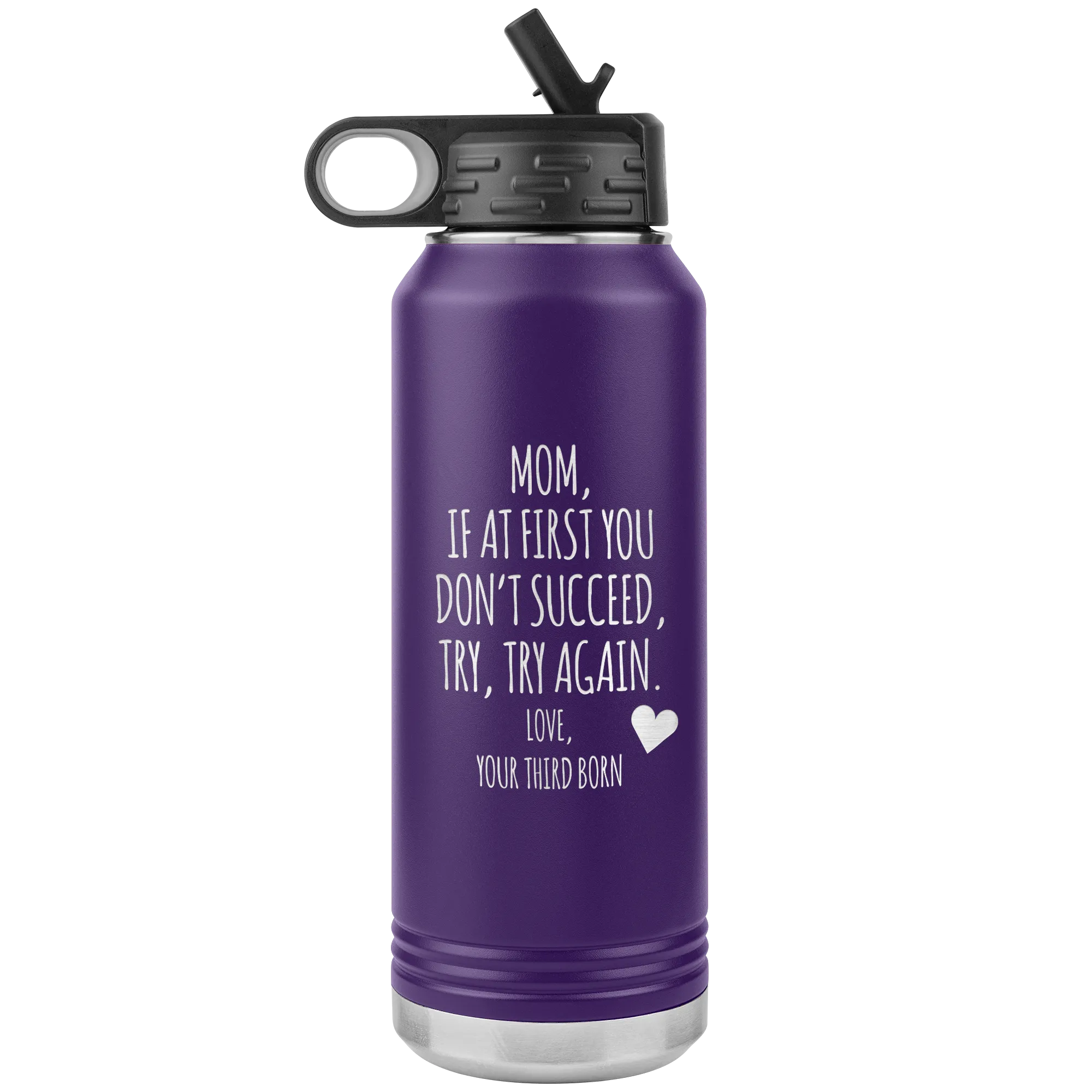 Mother's Day Gift From Third Born If at First You Don't Succeed Try Again Tumbler Insulated Water Bottle 32oz BPA Free