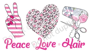 Peace Love Hair Vinyl Heat Transfer