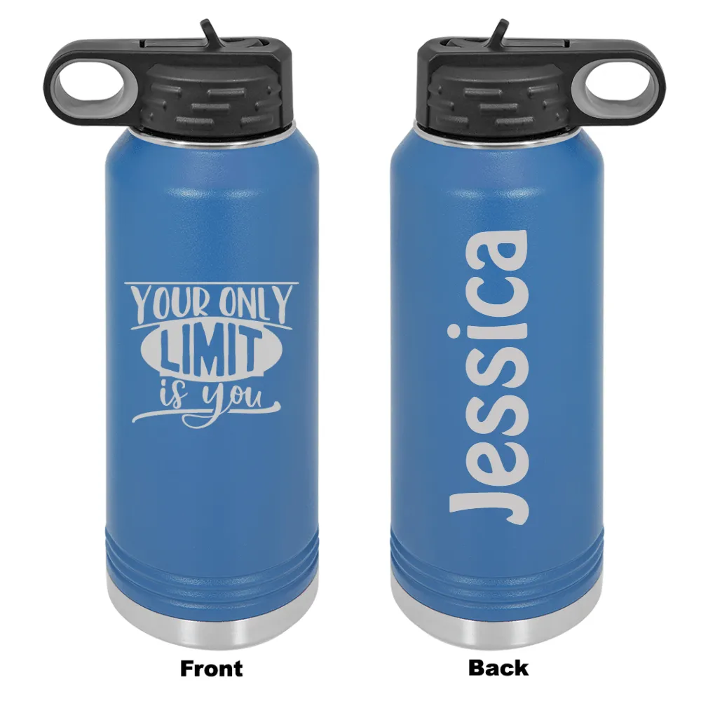 Personalized Your Only Limit Is You Laser Engraved Water Bottle