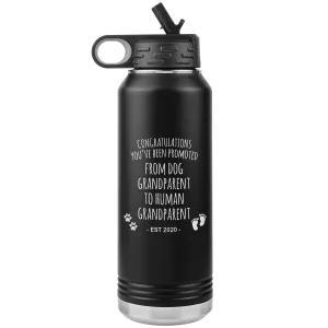 Promoted From Dog Grandparent To Human Grandparent Est 2020 Pregnancy Reveal Announcement First Time Grandparent Gift Insulated Water Bottle 32oz BPA Free
