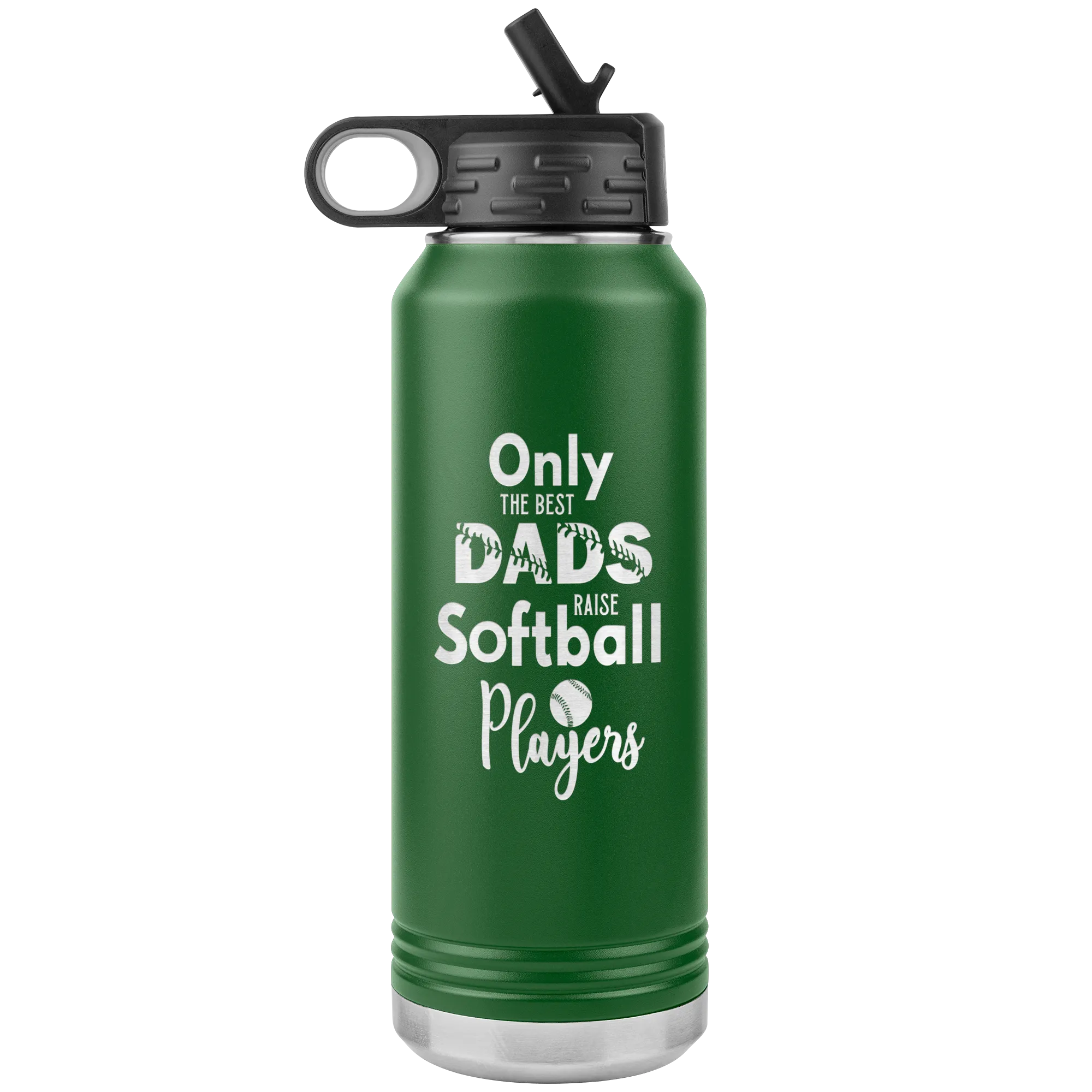Softball Dad Water Bottle Only the Best Dads Raise Softball Players Insulated Tumbler 32oz BPA Free
