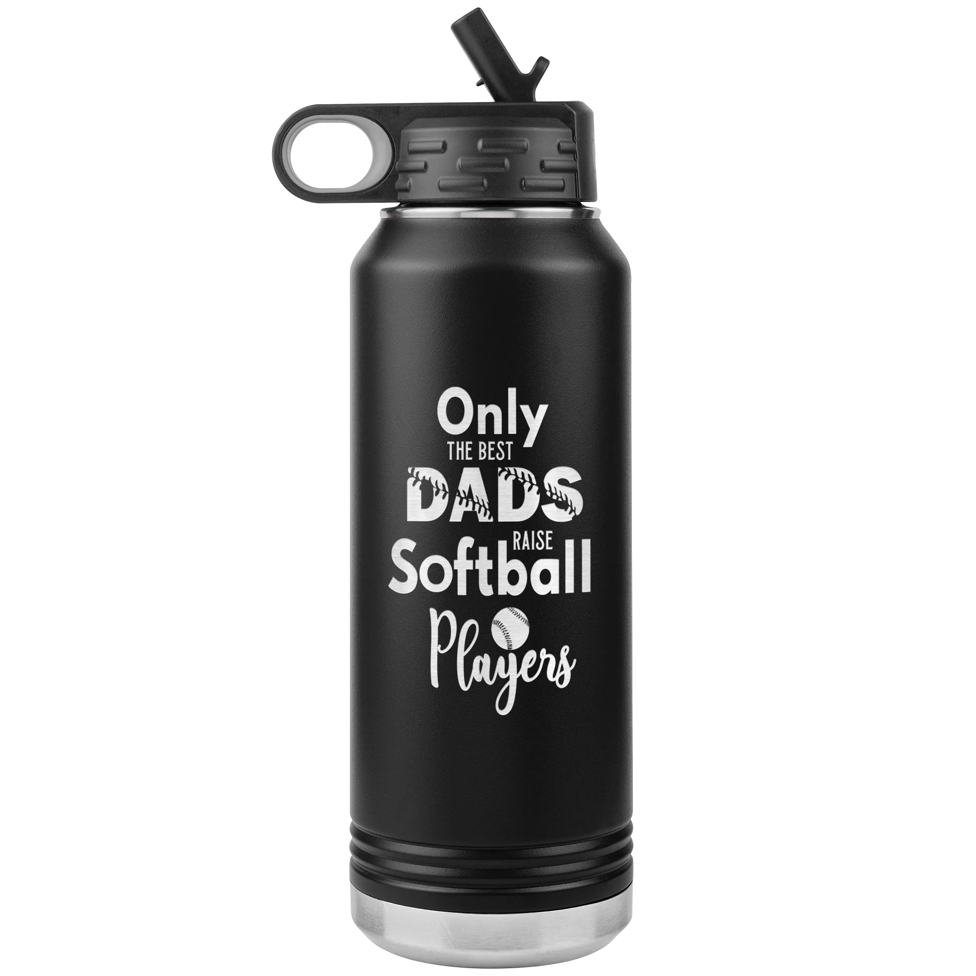 Softball Dad Water Bottle Only the Best Dads Raise Softball Players Insulated Tumbler 32oz BPA Free