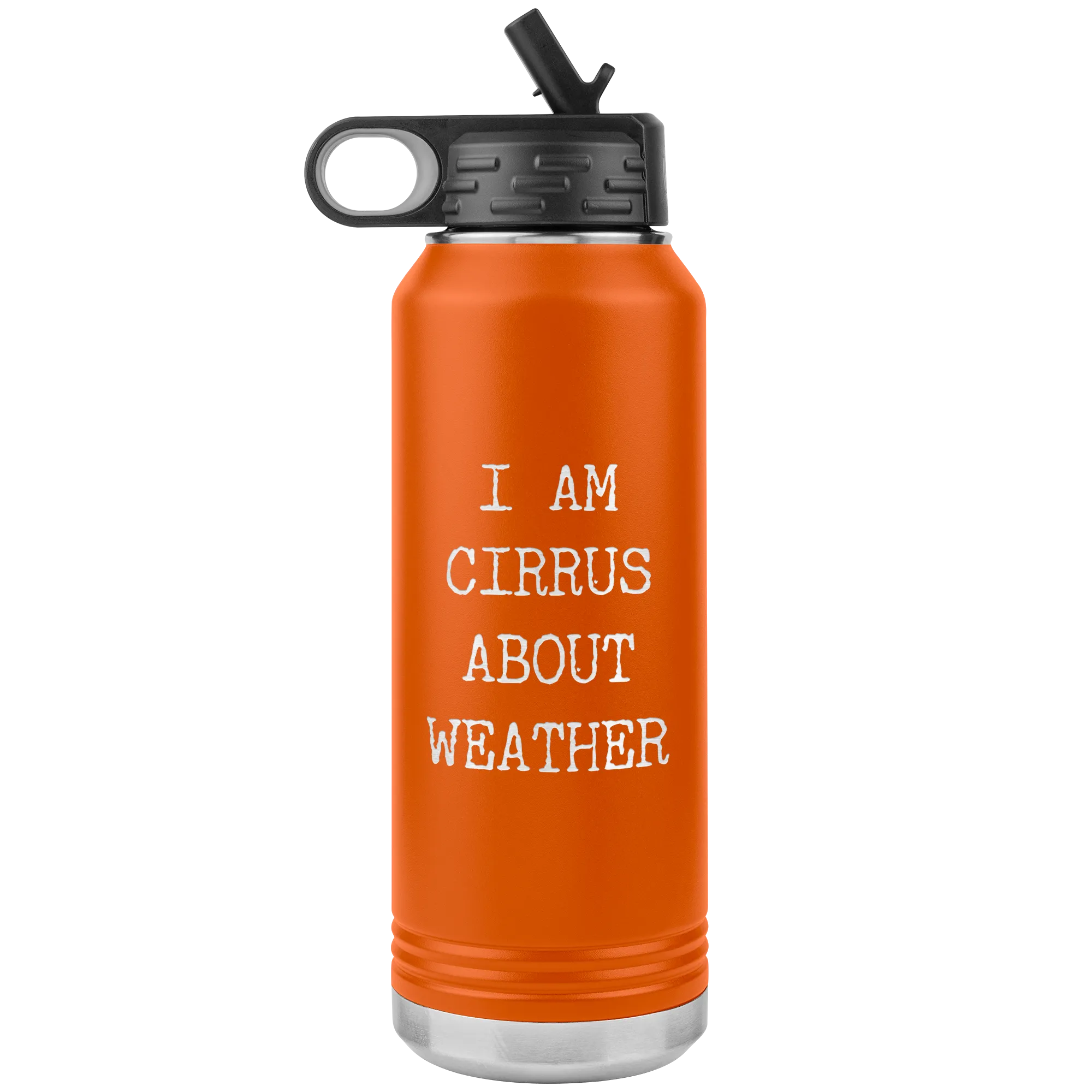 Weather Geek Gifts Weather Puns Meteorology Mug I Am Cirrus About Weather Funny Insulated Water Bottle 32oz BPA Free