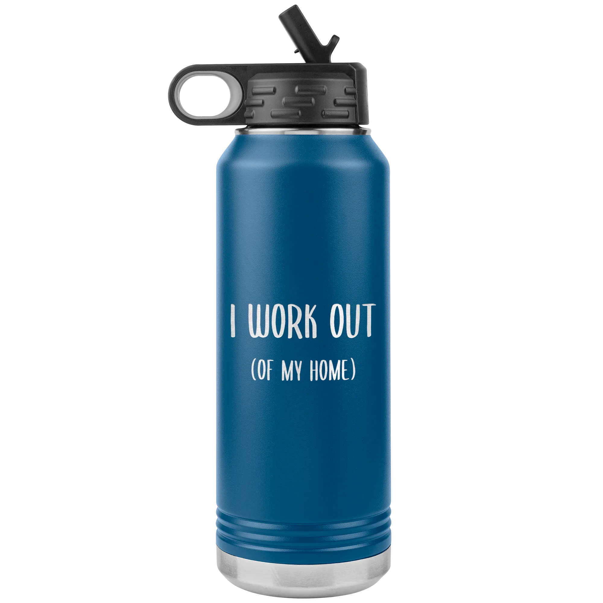 Work From Home Gift I Work Out Of My Home Entrepreneur Home Office WAHM Life WFH Home Based Business Insulated Water Bottle 32oz BPA Free
