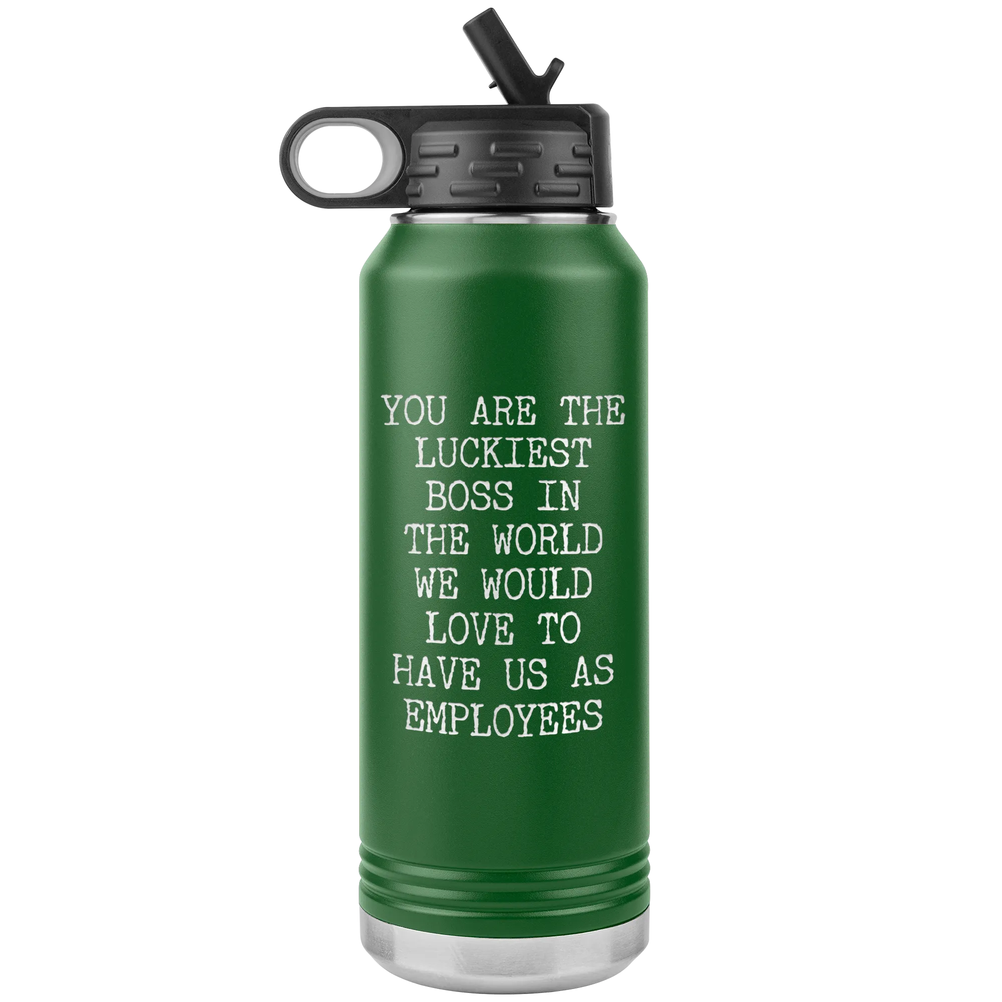 You're the Luckiest Boss in the World Funny Gifts for Bosses Insulated Water Bottle 32oz BPA Free