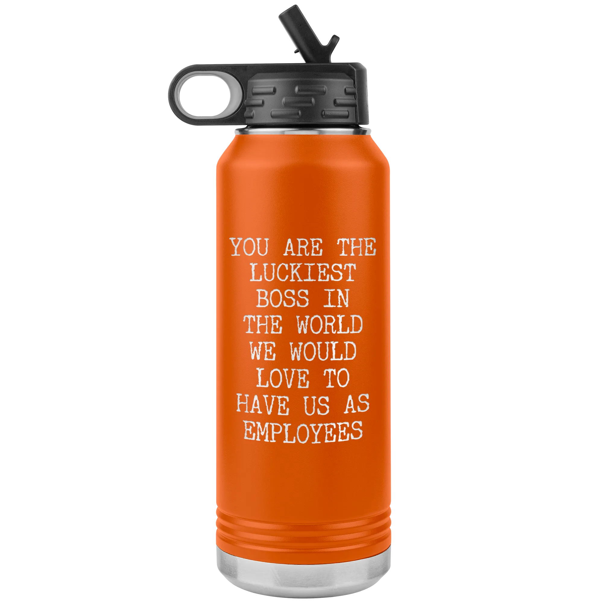 You're the Luckiest Boss in the World Funny Gifts for Bosses Insulated Water Bottle 32oz BPA Free