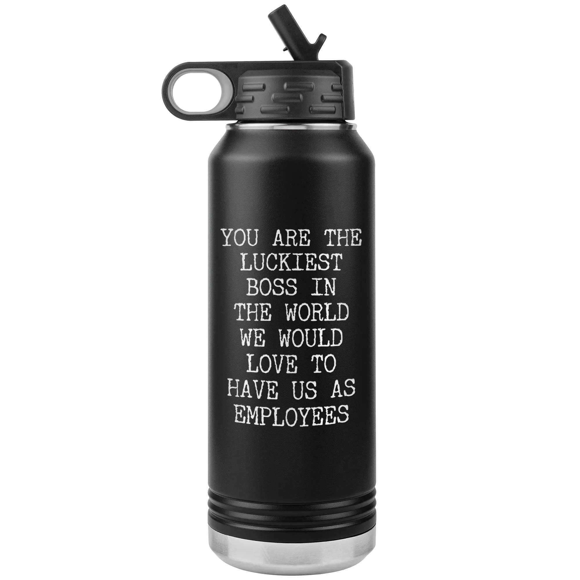 You're the Luckiest Boss in the World Funny Gifts for Bosses Insulated Water Bottle 32oz BPA Free